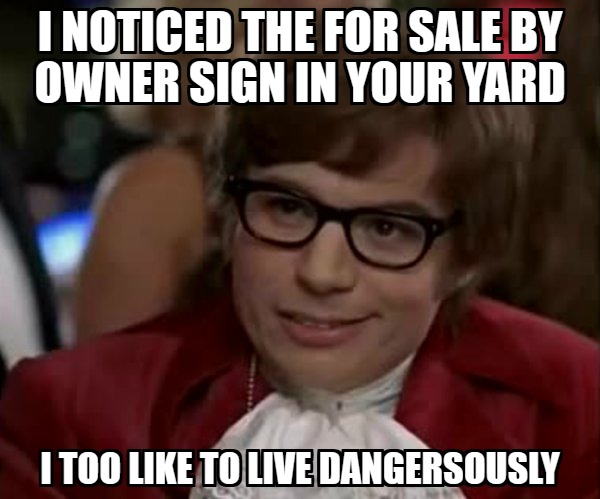 Yes, even an Austin Powers real estate meme can serve a purpose in your overall marketing strategy.