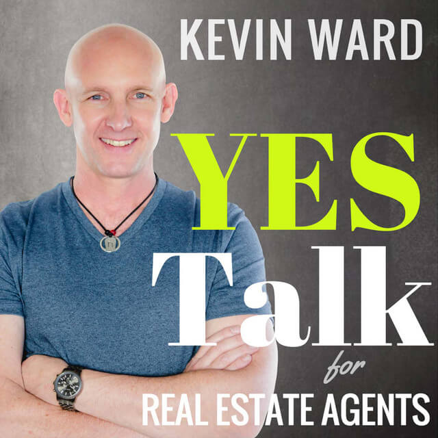 If you're looking for a trustworthy real estate coach, check out Kevin Ward's Yes Talk, the best talk for Best Podcast for real estate coaching & training.